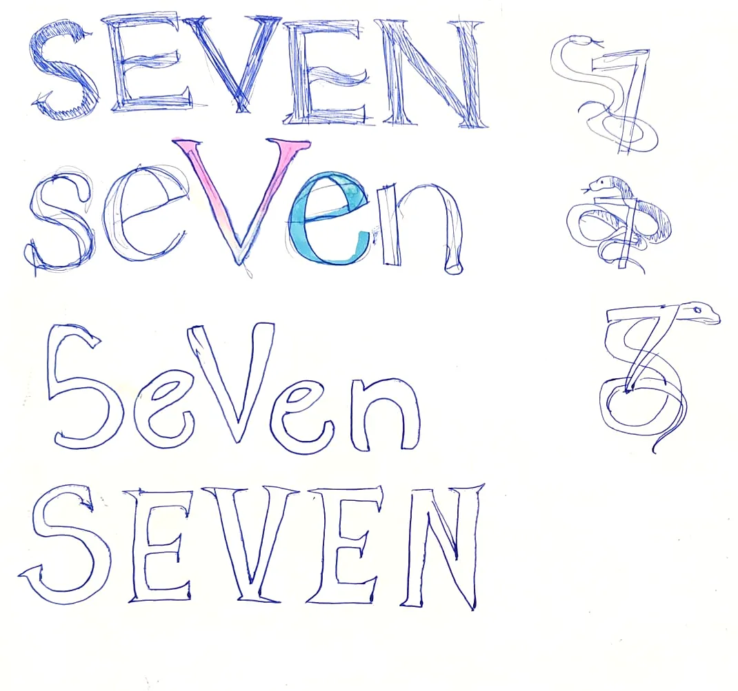Four ways to letter SEVEN in blue ballpoint, one with a pink V and a teal e, beside three snake-wrapped numeral 7s.